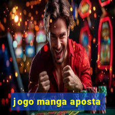 jogo manga aposta